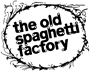 The Old Spaghetti Factory